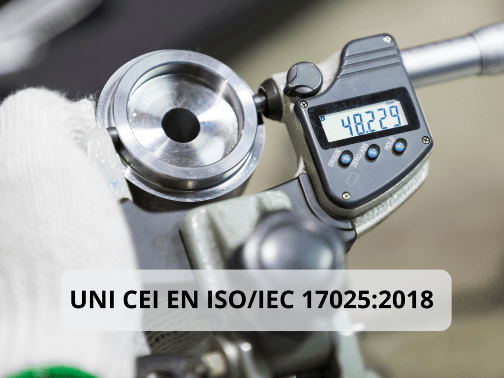 Rinnovo accreditamento secondo la norma UNI CEI EN ISO/IEC17025:2018